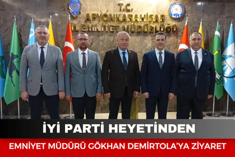 İYİ Parti heyetinden Emniyet Müdürü Gökhan Demirtola’ya ziyaret