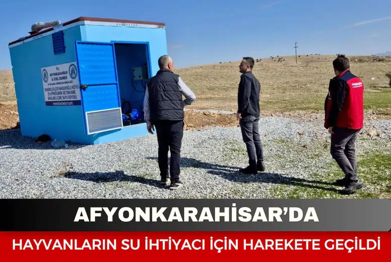 Afyonkarahisar’da hayvanların su ihtiyacı için harekete geçildi