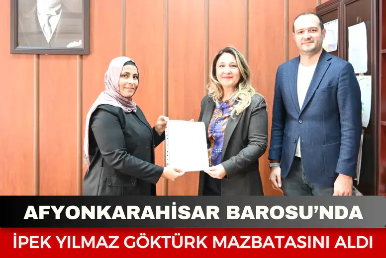 Afyonkarahisar Barosu’nda İpek Yılmaz Göktürk Mazbatasını Aldı