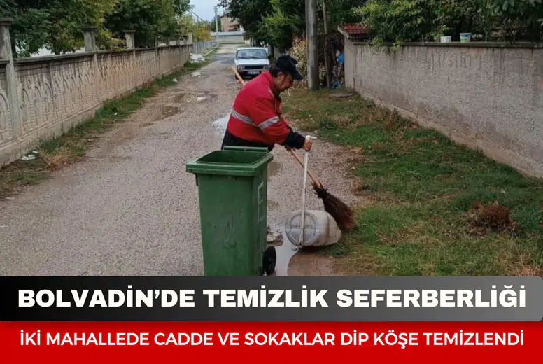 Bolvadin’de temizlik seferberliği: İki mahallede cadde ve sokaklar dip köşe temizlendi