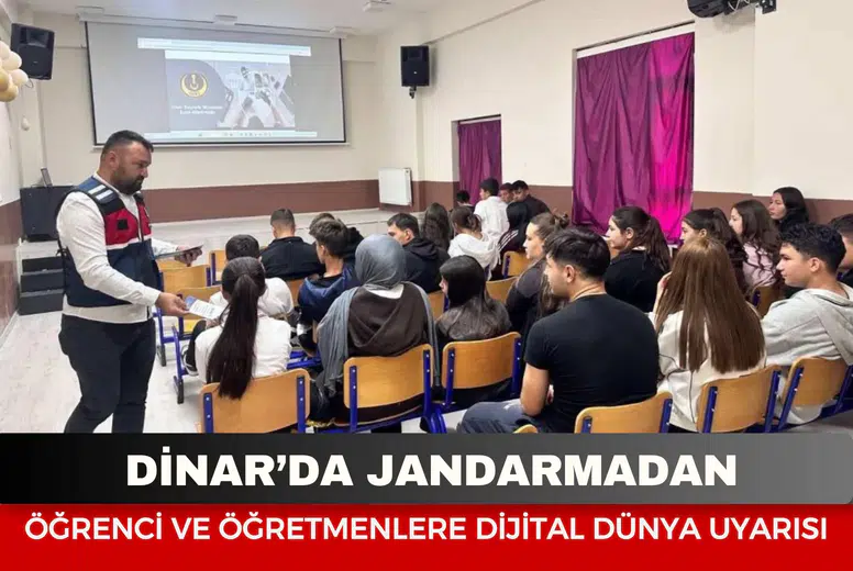 Dinar’da jandarmadan öğrenci ve öğretmenlere dijital dünya uyarısı