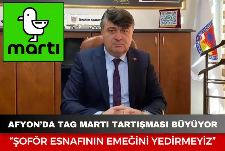 Afyon’da TAG Martı tartışması büyüyor: “Şoför esnafının emeğini yedirmeyiz”