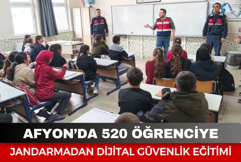 Afyonkarahisar’da 520 öğrenciye jandarmadan dijital güvenlik eğitimi