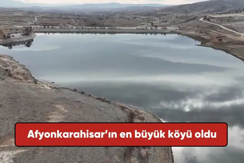 Nüfuslar güncellendi: Afyonkarahisar'ın en büyük köyü belli oldu