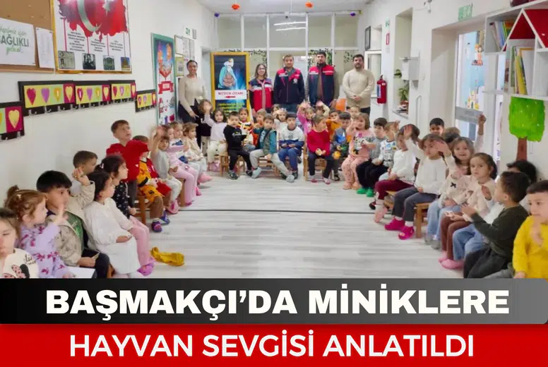 Başmakçı’da miniklere hayvan sevgisi anlatıldı