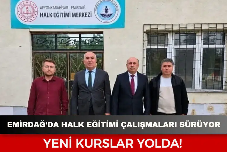 Emirdağ’da halk eğitimi çalışmaları sürüyor: Yeni kurslar yolda!