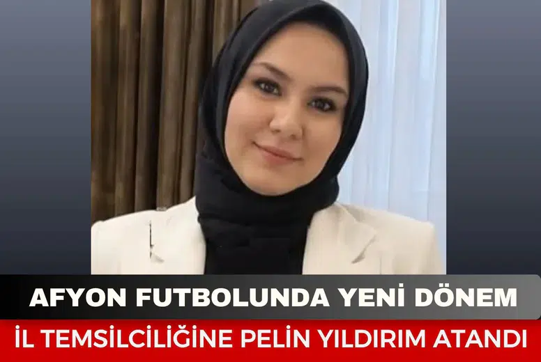 Afyon futbolunda yeni dönem: İl temsilciliğine Pelin Yıldırım atandı