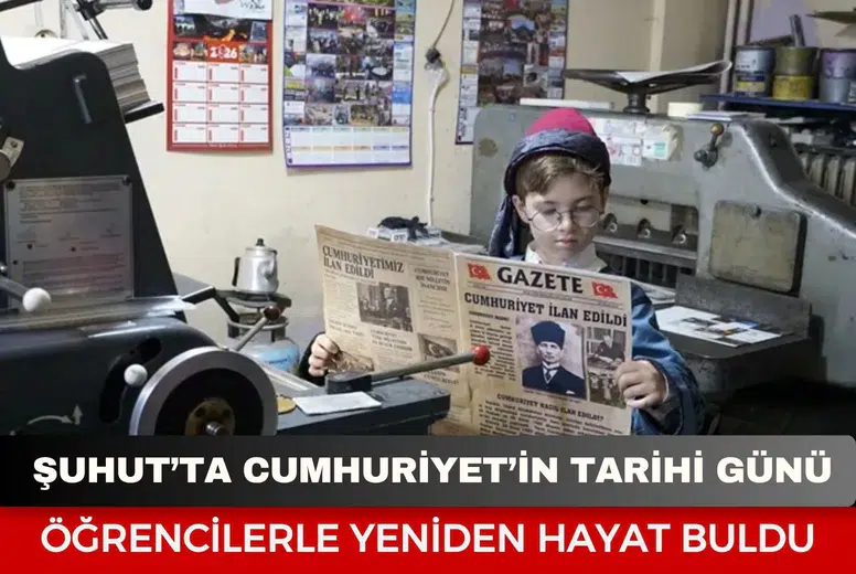 Şuhut’ta Cumhuriyet’in tarihi günü öğrencilerle yeniden hayat buldu