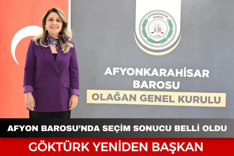 Afyonkarahisar Barosu’nda seçim sonucu belli oldu: Göktürk yeniden başkan