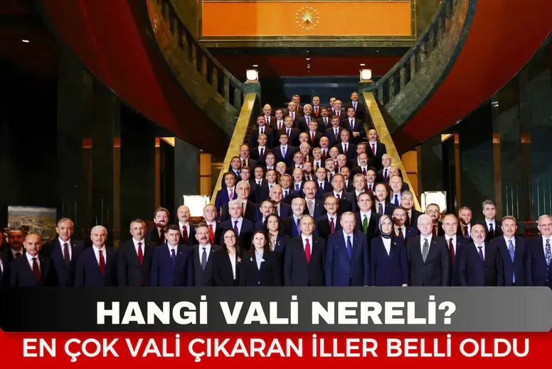 Hangi Vali Nereli? Türkiye'nin bürokrasi haritası çıkarıldı! İşte 81 ilin valisi ve memleketleri...