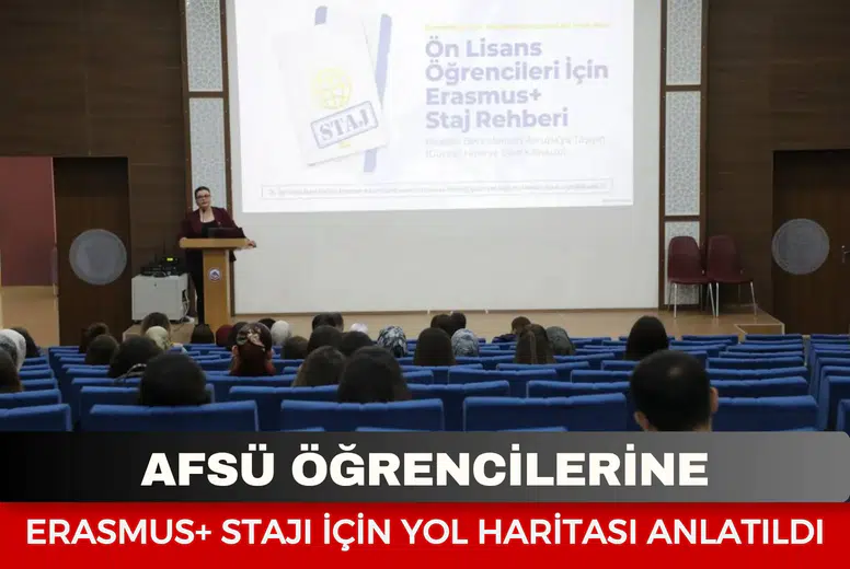 AFSÜ öğrencilerine Erasmus+ stajı için yol haritası anlatıldı