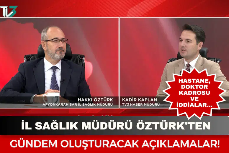 İl Sağlık Müdürü Öztürk'ten Gündem Oluşturacak Açıklamalar