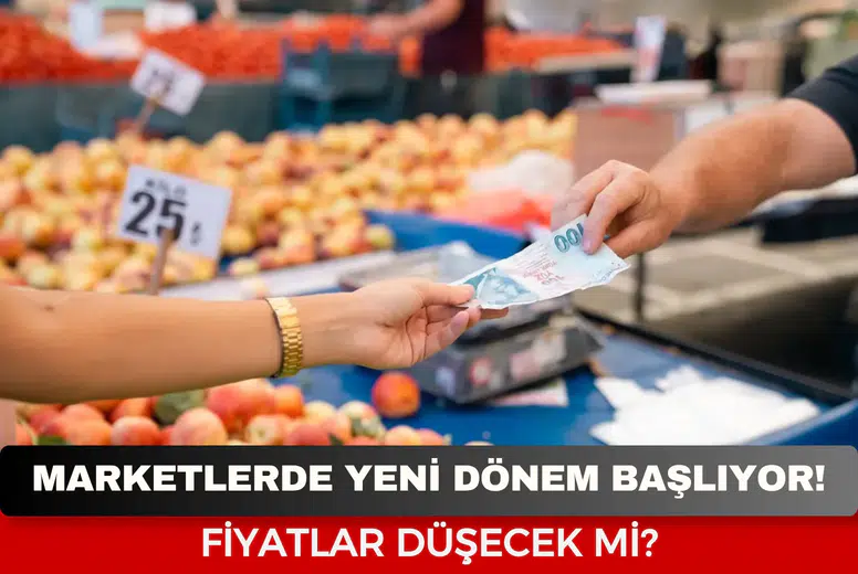 Marketlerde Yeni Dönem Başlıyor! Fiyatlar Düşecek mi?
