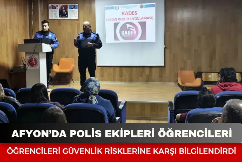 Afyonkarahisar’da polis ekipleri öğrencileri güvenlik risklerine karşı bilgilendirdi
