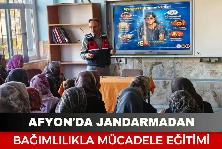 Afyonkarahisar'da jandarmadan bağımlılıkla mücadele eğitimi: 67 vatandaş bilinçlendirildi