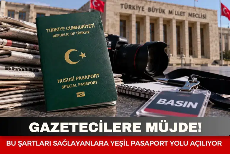 Gazetecilere müjde! Bu şartları sağlayanlara yeşil pasaport yolu açılıyor