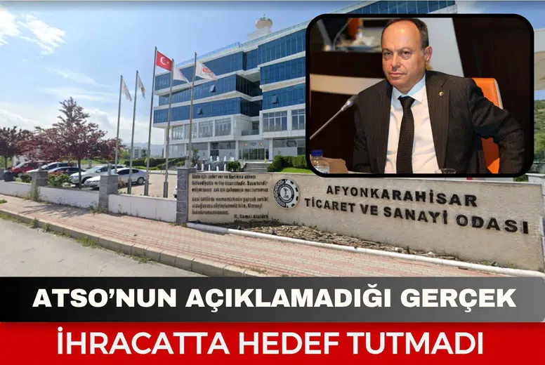ATSO’nun Açıklamadığı Gerçek: İhracatta Hedef Tutmadı