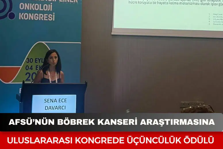 AFSÜ’nün böbrek kanseri araştırmasına uluslararası kongrede üçüncülük ödülü