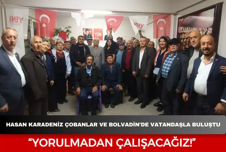 Hasan Karadeniz Çobanlar ve Bolvadin'de vatandaşla buluştu: “Yorulmadan çalışacağız”