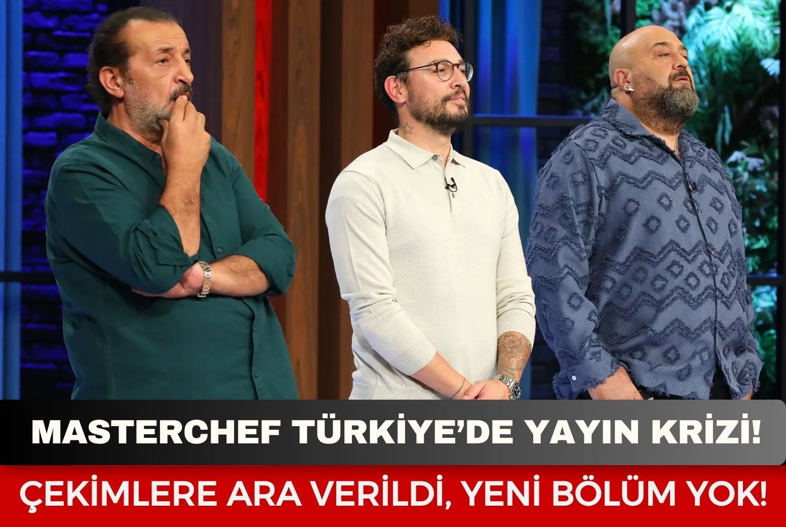 MasterChef Türkiye’de yayın krizi! Çekimlere ara verildi, yeni bölüm yok!